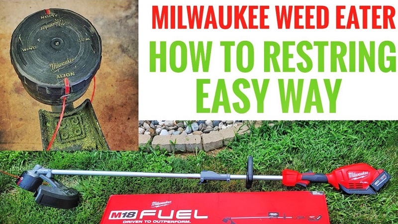 How to Restring Milwaukee Weed Eater