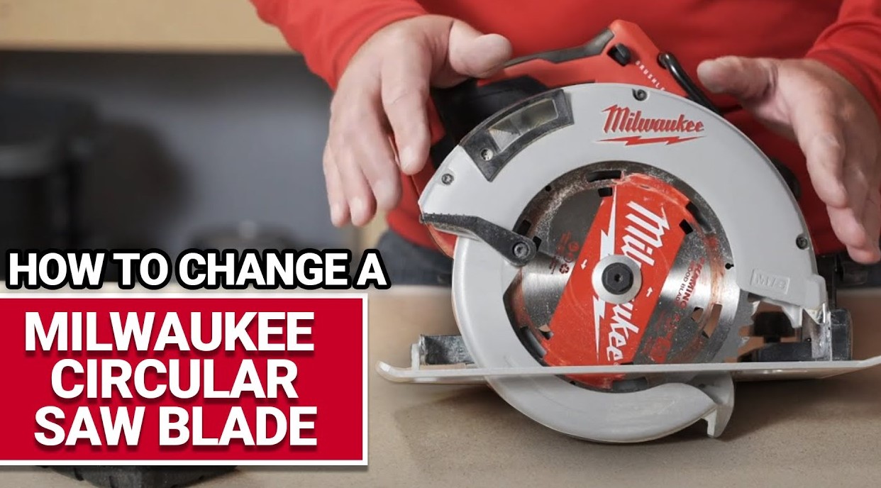 How to Change Blade on Milwaukee Circular Saw